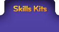Skills Kits